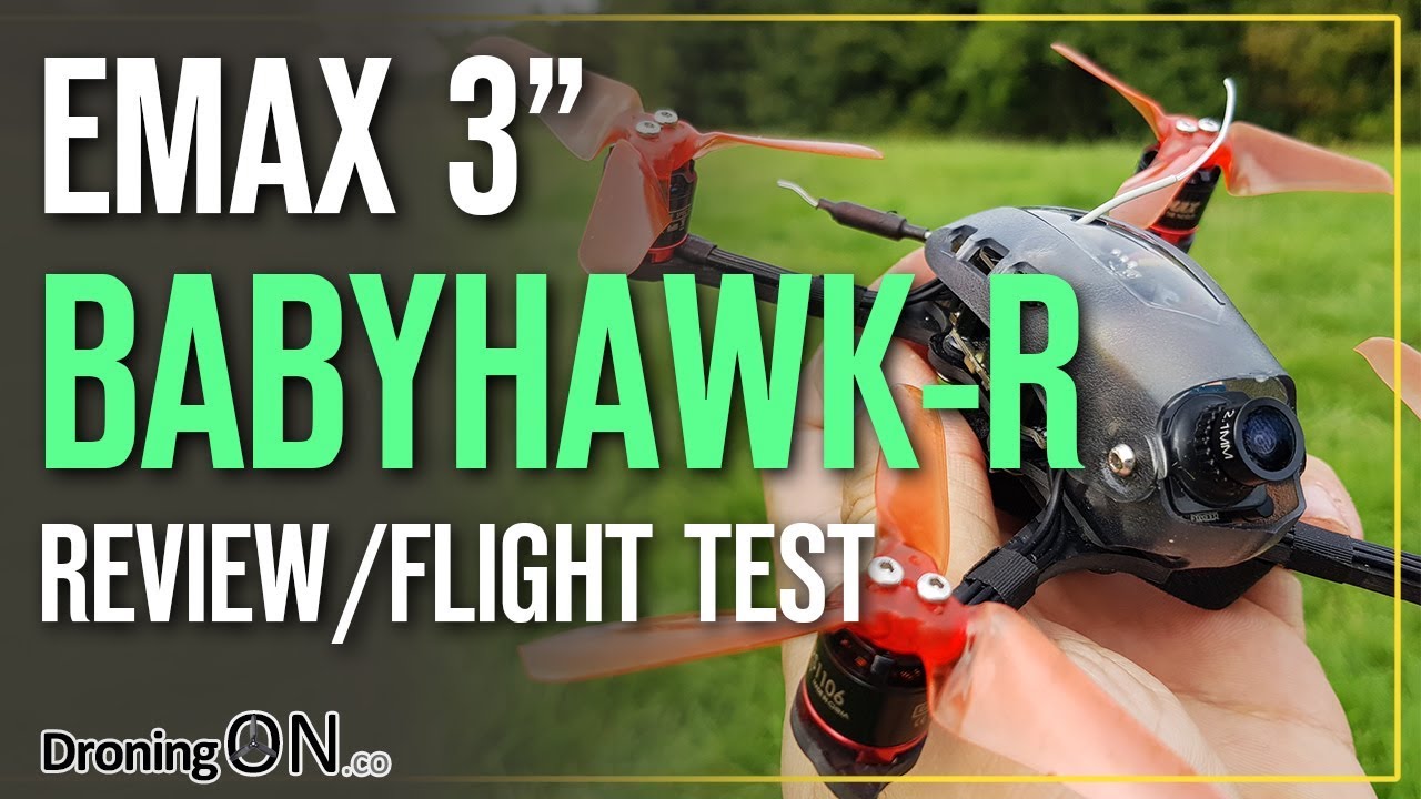DroningON | EMAX BabyHawk-R Review & Flight Test - The Ultimate 3