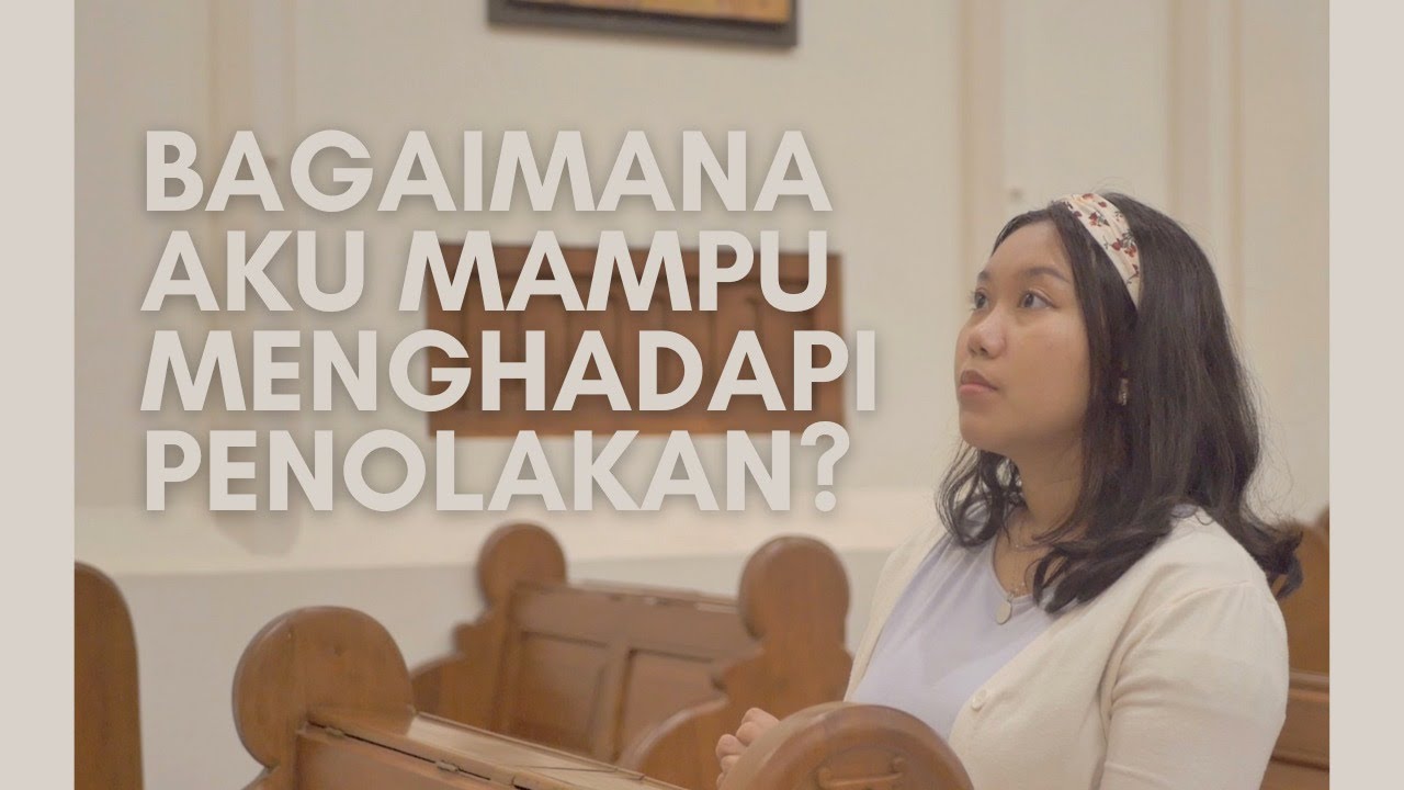Topik 19: Bagaimana Aku Mampu Menghadapi Penolakan?
