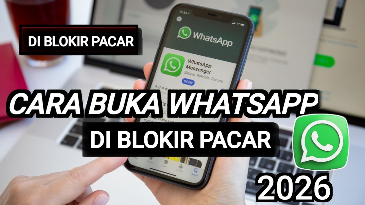 CARA BUKA WHATSAPP DI BLOKIR PACAR ATASI WHATSAPP DI BLOKIR PACAR