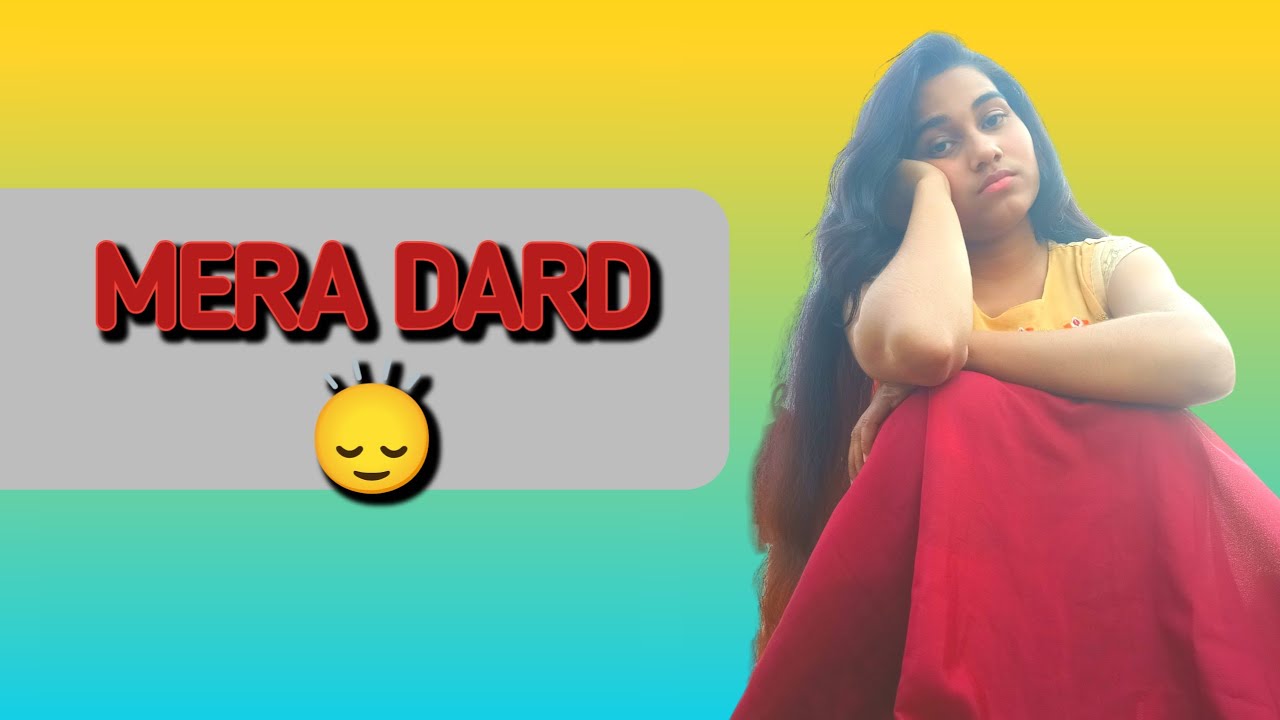 Meri Dil Ki Baat | Ek Khamosh Dard (Real Feelings) hai 