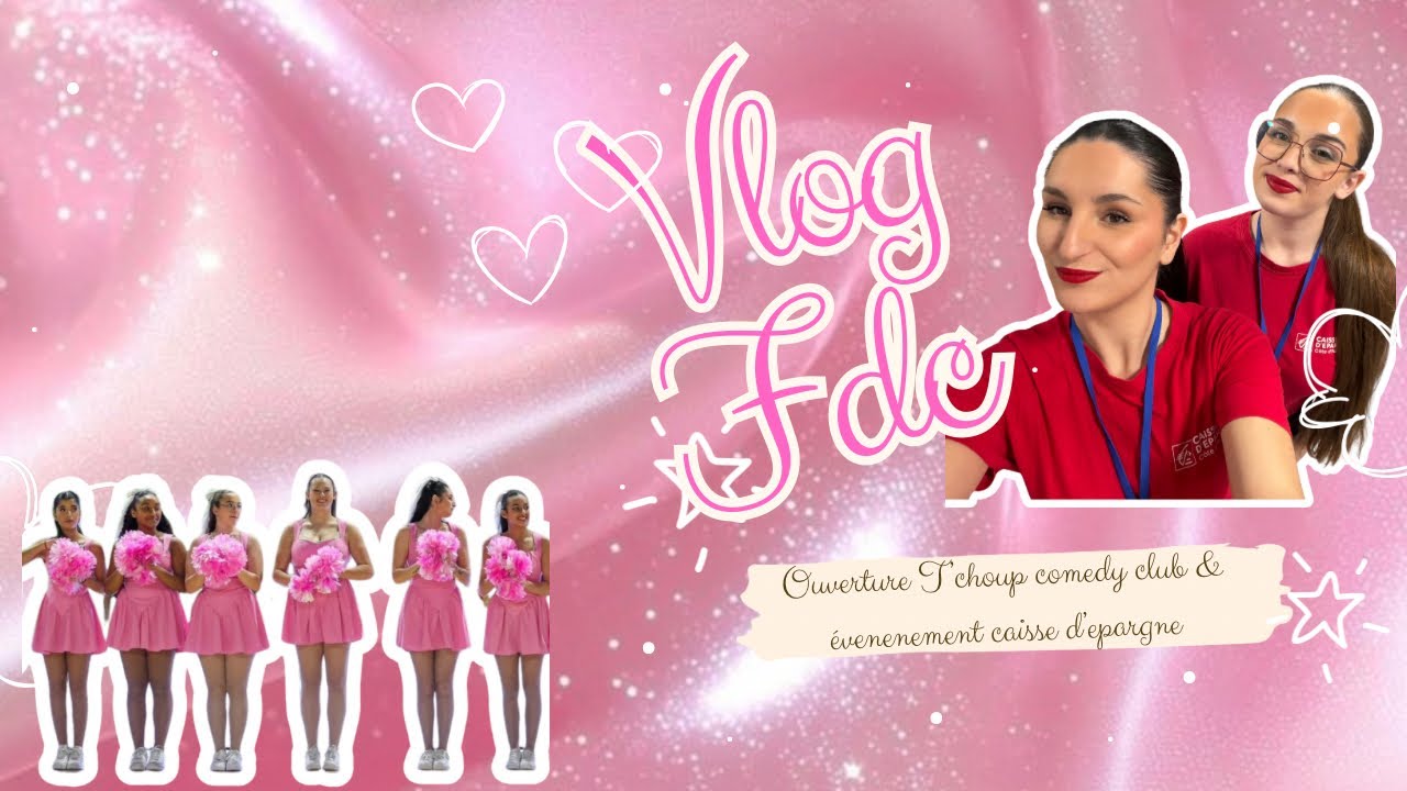 Vlog 18 ✨ ouverture du t’choup comedy club avec les FDC’S & événement caisse d’épargne aux sharks 🦈