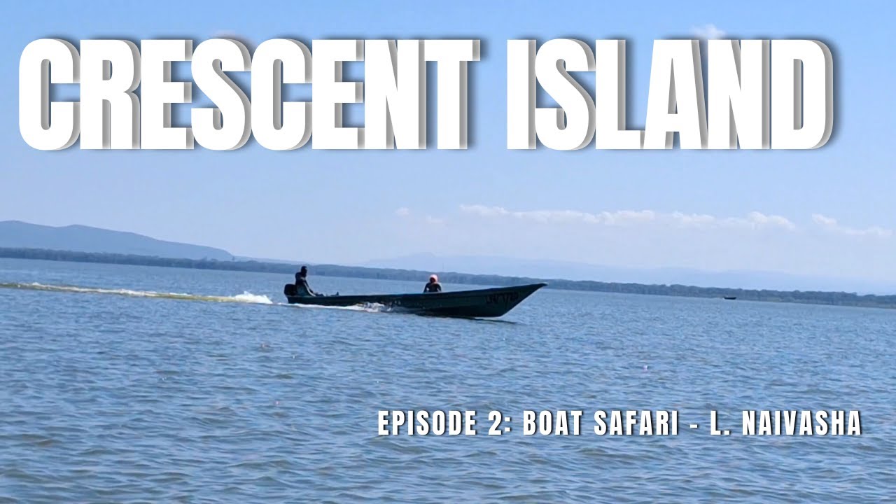 Lake Naivasha Boat Safari Experience   🇰🇪 | Best Places to Visit in Naivasha 2024 - Episode 2