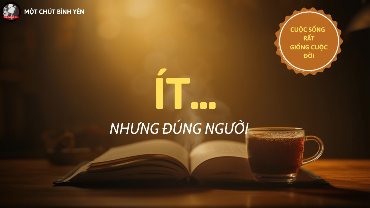 Cuộc Sống Rất Giống Cuộc Đời: Càng lớn càng ít Bạn #motchutbinhyen #chualanh