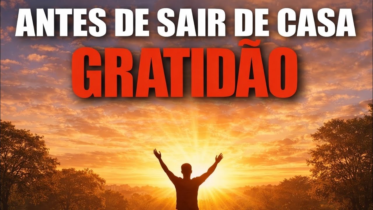 Não Saia de Casa Sem Fazer Esta Oração 👈