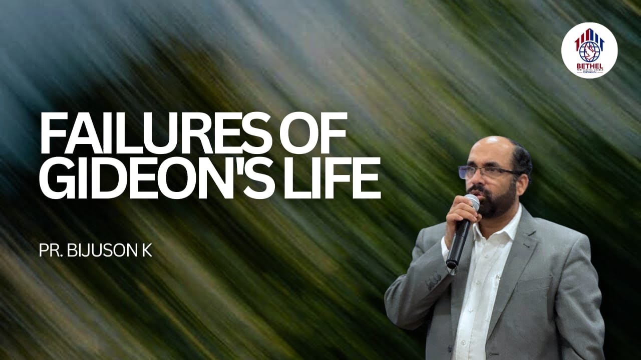 FAILURES OF GIDEON’S LIFE | Pr.BIJUSON | SUNDAY SERMON | 15-02-26