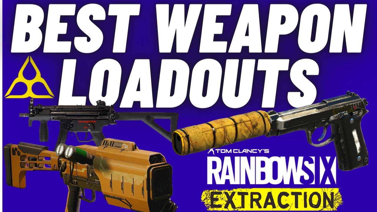 BEST Weapon Loadouts for All Operators - Rainbow Six Extraction (Best Guns)