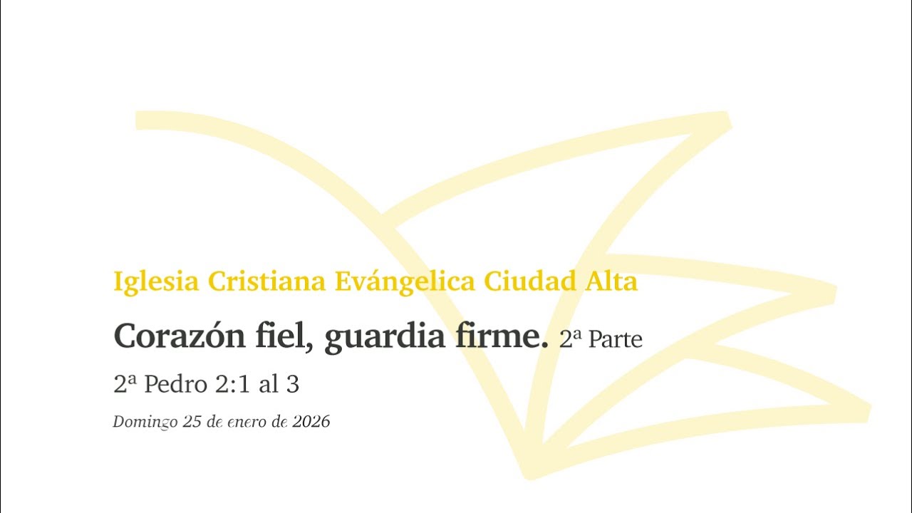 Corazón fiel, guardia firme. 2ª Parte