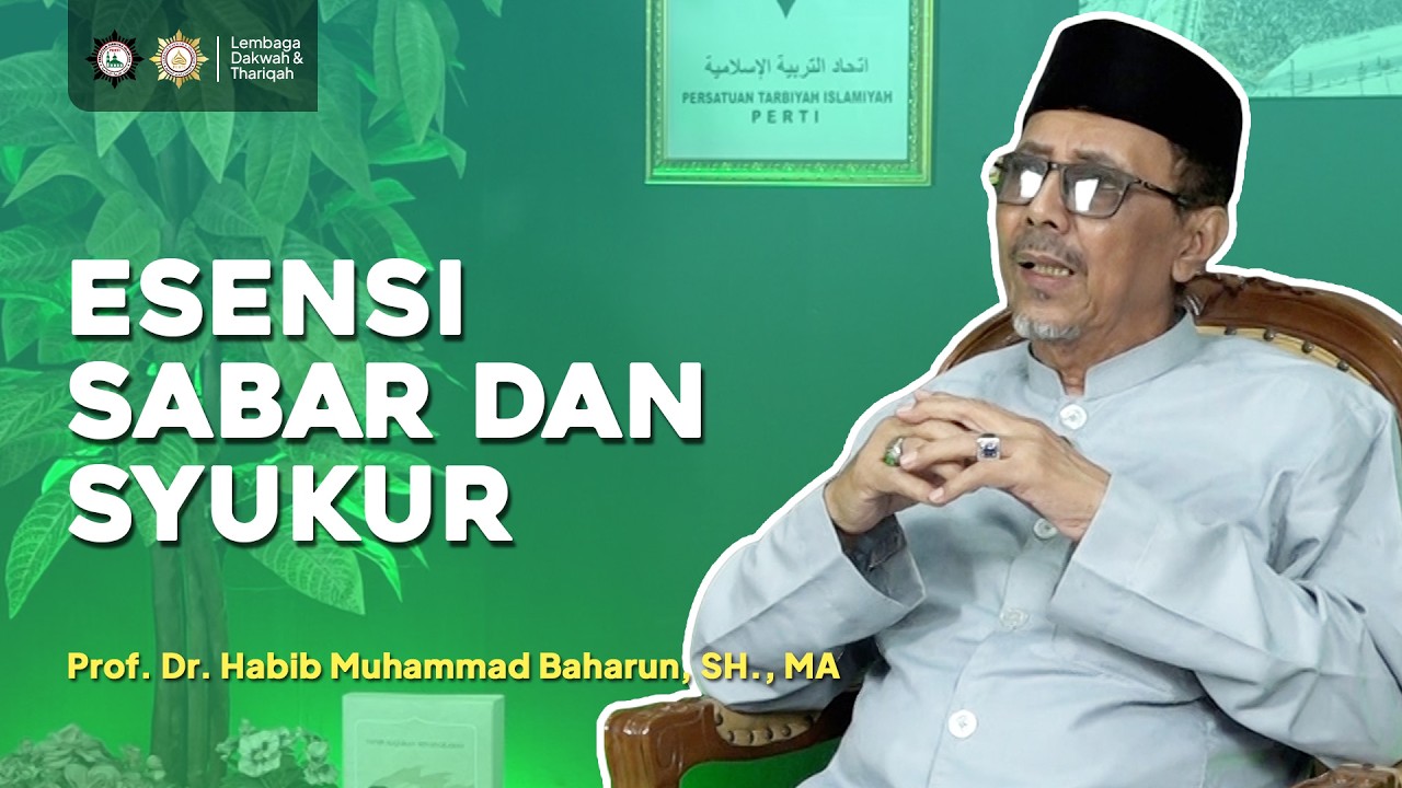 Esensi Sabar & Syukur  - Prof. Dr. Habib Muhammad Baharun, SH., MA