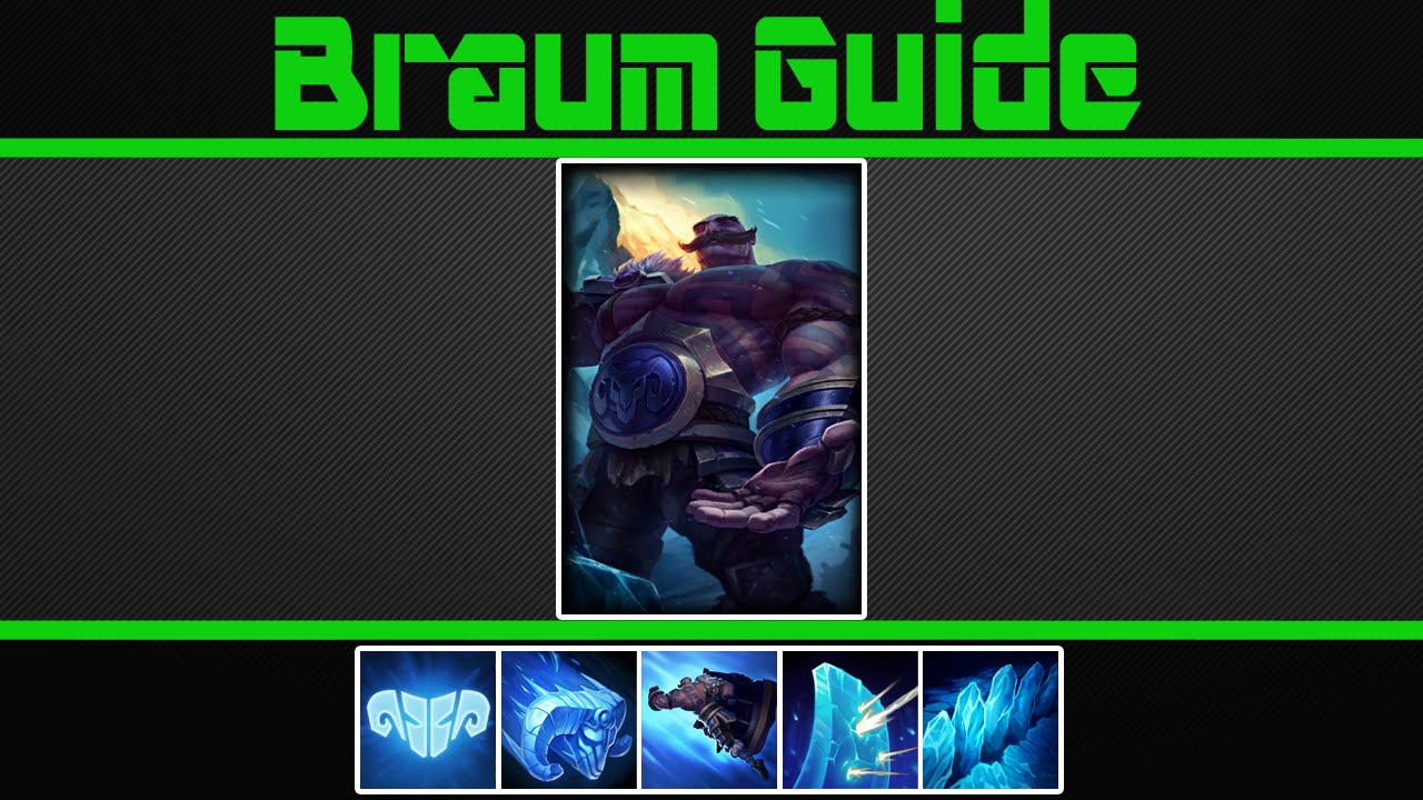 (VERY Detailed) Braum Guide