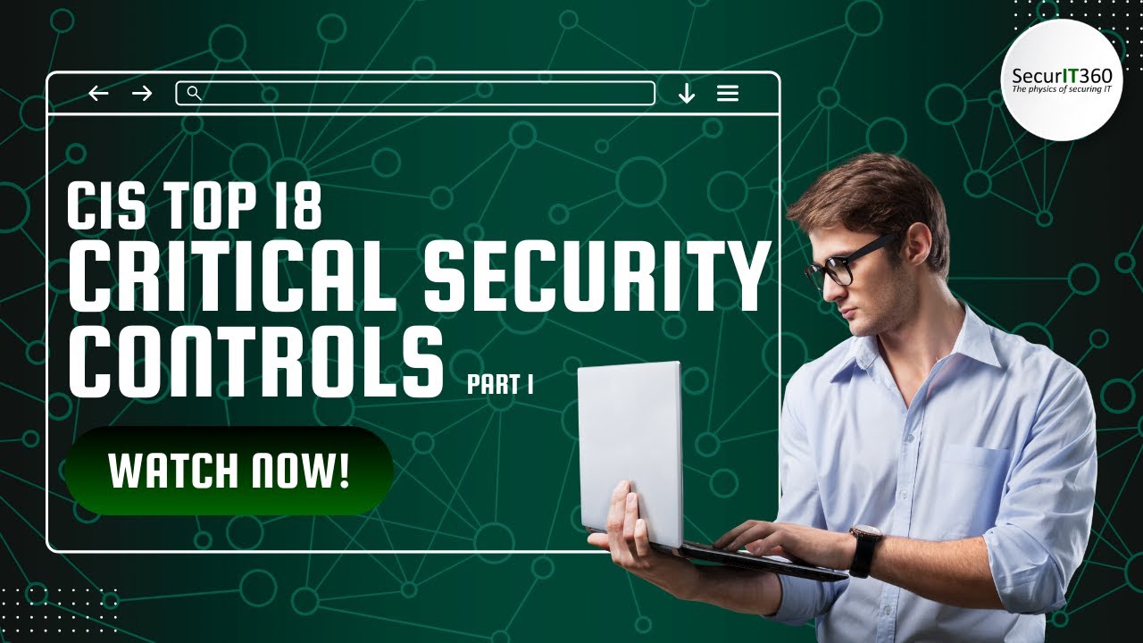 CIS Top 18 Critical Security Controls - Part 1