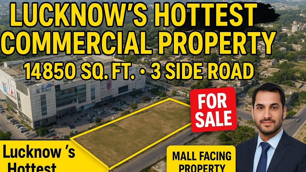 Premium Commercial Property For Sale &mdash; Lulu Mall, Lucknow के बिलकुल सामने! 🚀