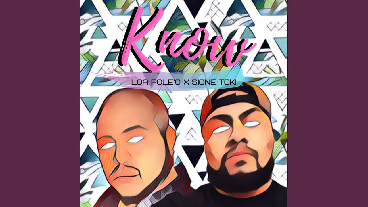 Know (feat. Sione Toki)