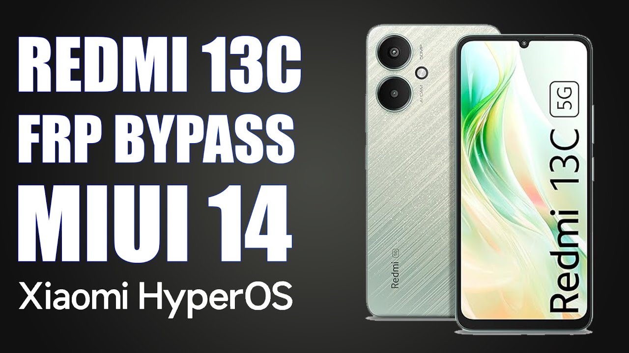 REDMI 13C FRP BYPASS MIUI 14 | REDMI 13C FRP WITHOUT PC 2025