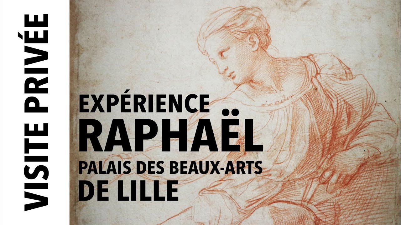 [Visite privée] Exposition "Expérience Raphaël" au Palais des Beaux-Arts de Lille