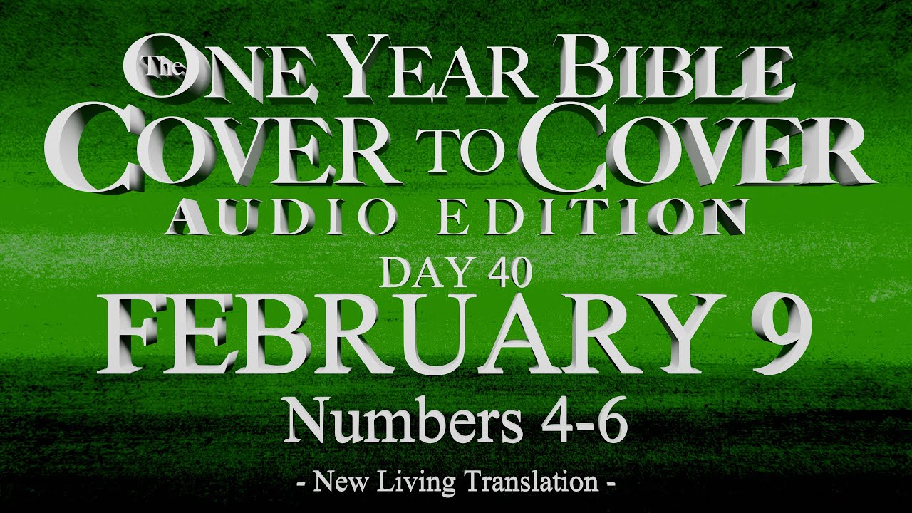 Day 40 | February 9 | Cover to Cover Bible Audio | Numbers 4-6