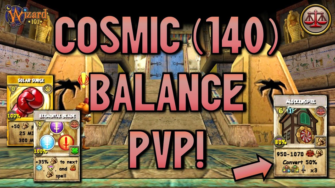 Wizard101: COSMIC BALANCE PvP (140): Mockenspiel Is JUICY!