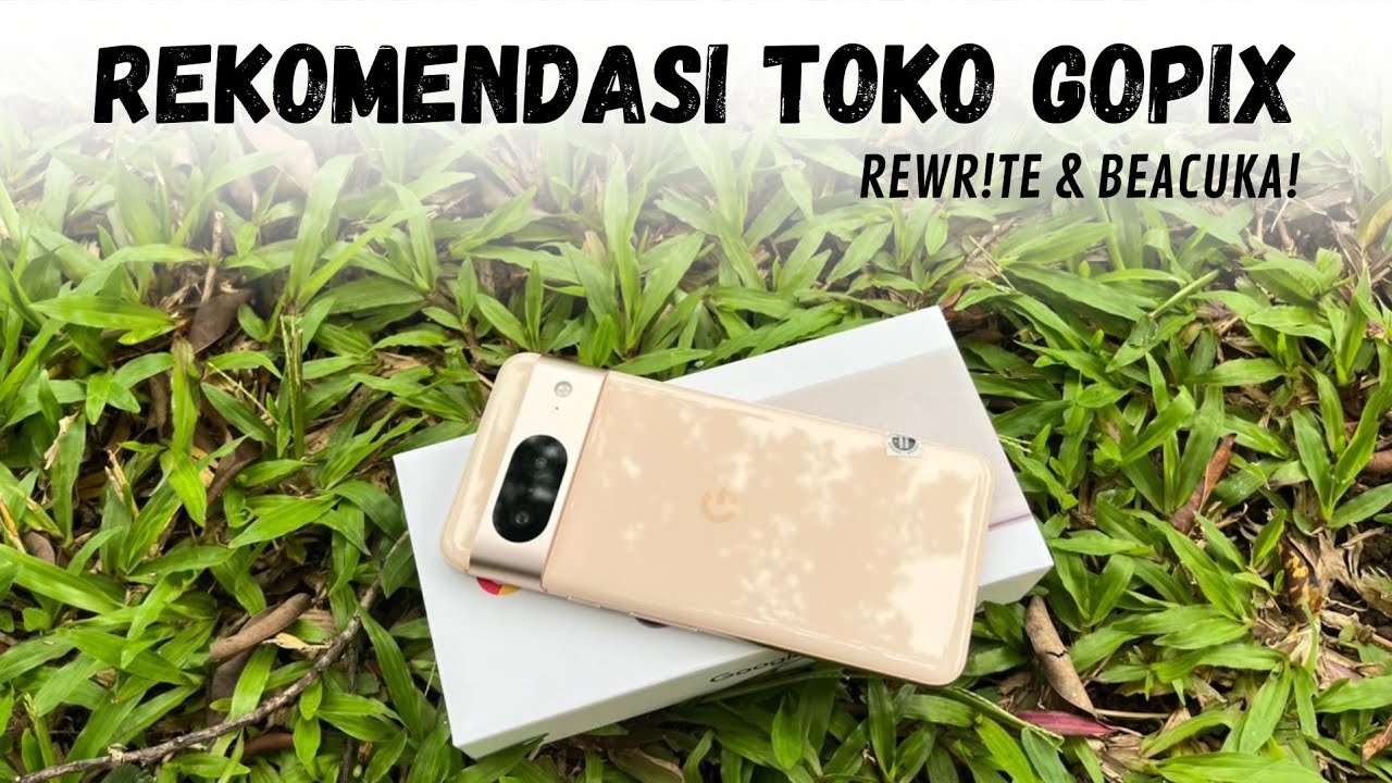 REKOMENDASI TOKO beli GOOGLE PIXEL | Update Akhir 2025