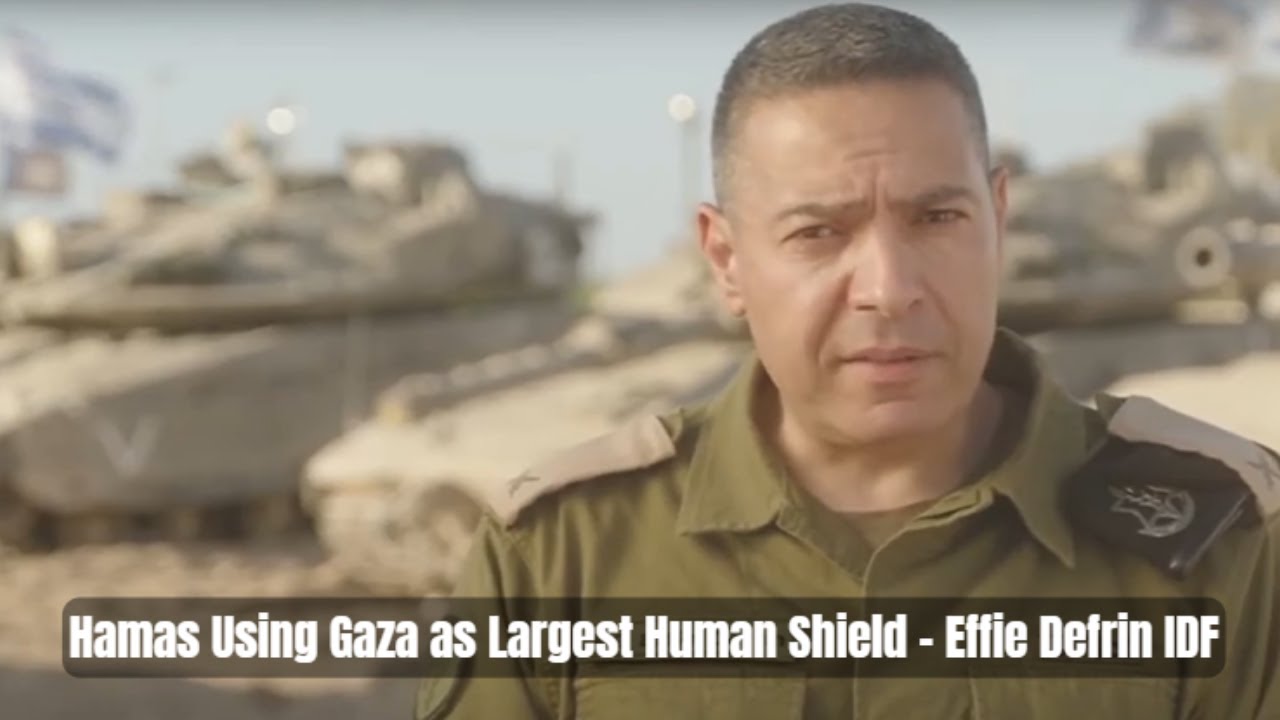 Hamas Using Gaza as Largest Human Shield - Effie Defrin IDF