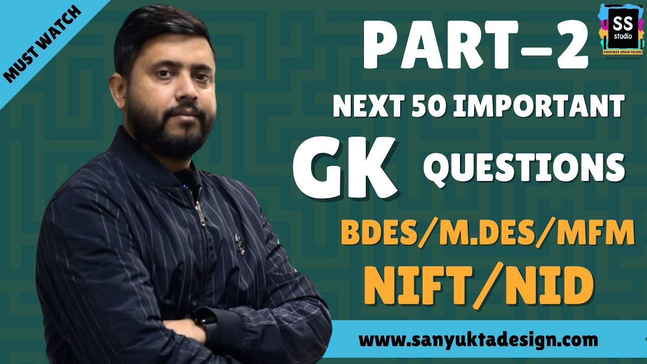 50 Important General Knowledge Questions for NIFT NID 2025 I PART - 2