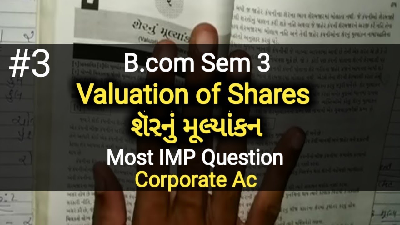 #3 Valuation of Shares શેરનું મૂલ્યાંકન | B.com Sem-3 | Ch-2 | Corporate Ac