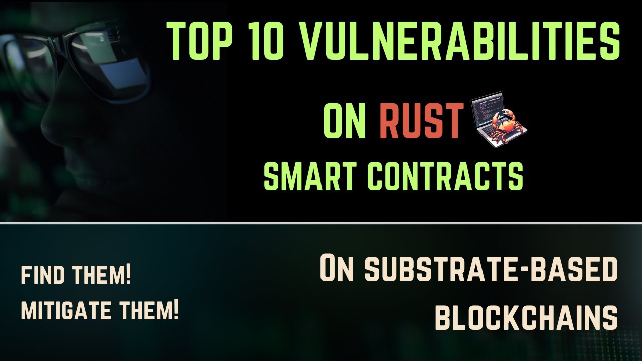 Find Rust Vulnerabilities in Smart Contracts | Web3 Security Audits