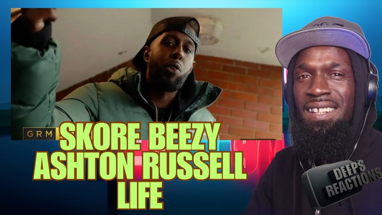 Skore Beezy - Life (Feat. Ashton Russell) [Music Video] | GRM Daily | Deepsspeaks (Reaction)