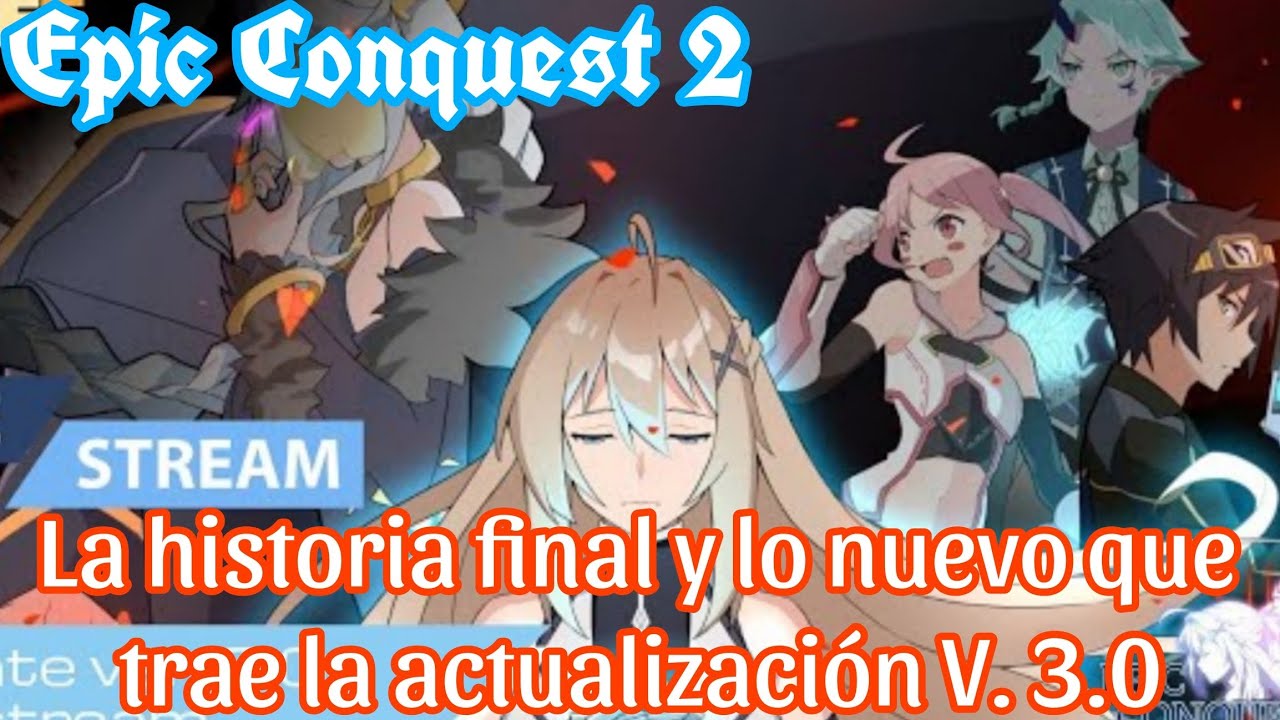 Epic Conquest 2. La Version 3.0 testigo de la aventura final y lo nuevo que trae la actualización