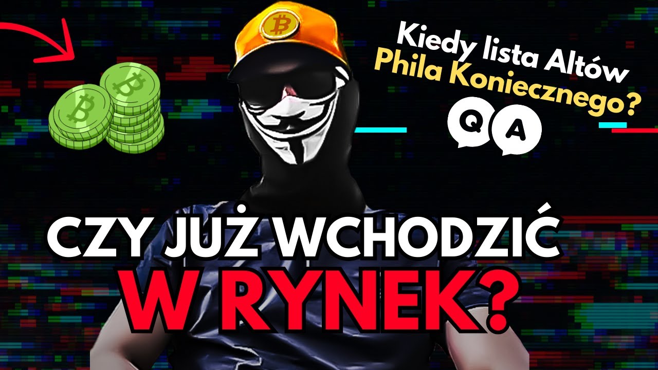 Czy to jest dobry moment na wejście w rynek? - podejście Phila Koniecznego do nadchodzącej Hossy