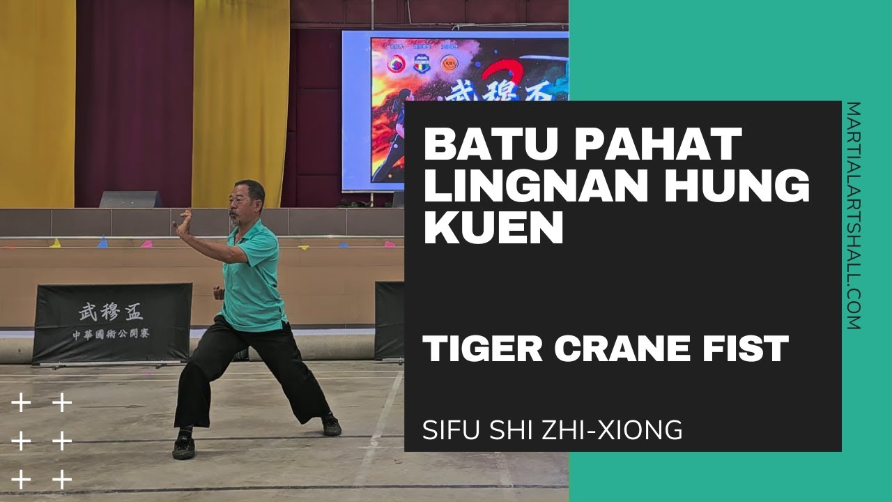 Batu Pahat Lingnan Hung Kuen: Tiger Crane Fist (峇株巴辖岭南洪拳: 虎鹤双形拳)