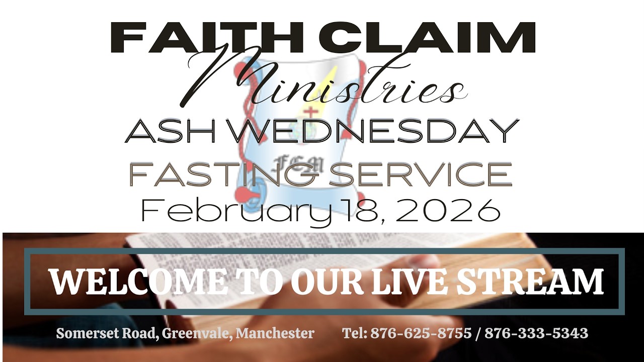 Faith Claim Ministries || Ash Wednesday Fasting Service - February 18, 2026