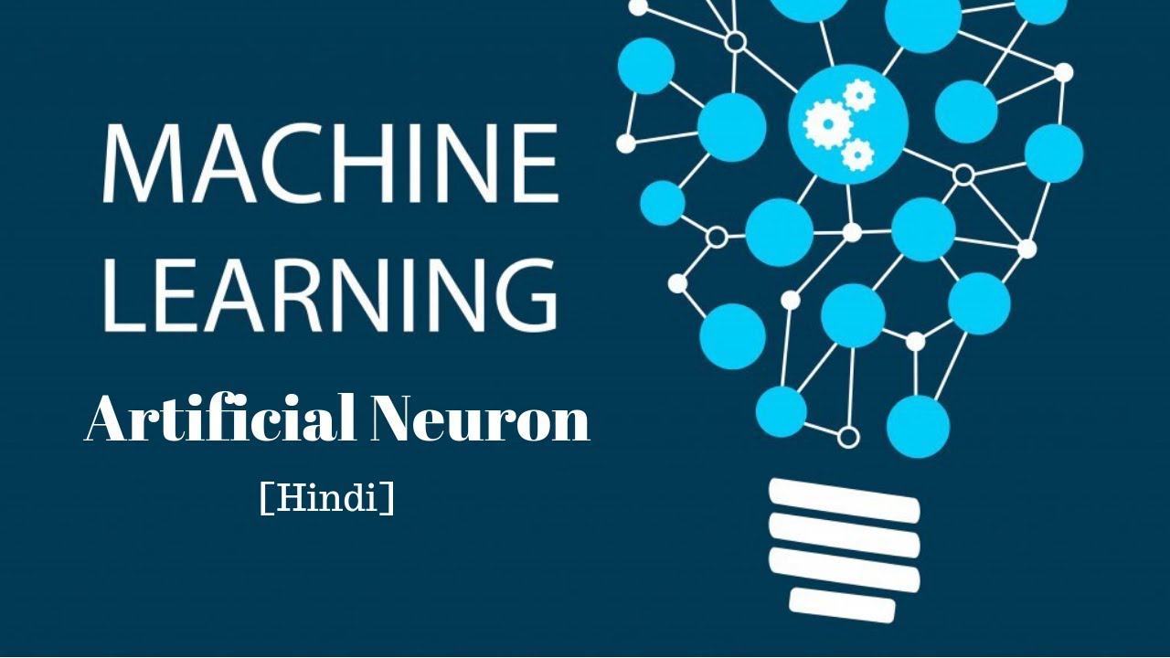 machine learning  .p14 - Artificial Neuron . [Hindi]