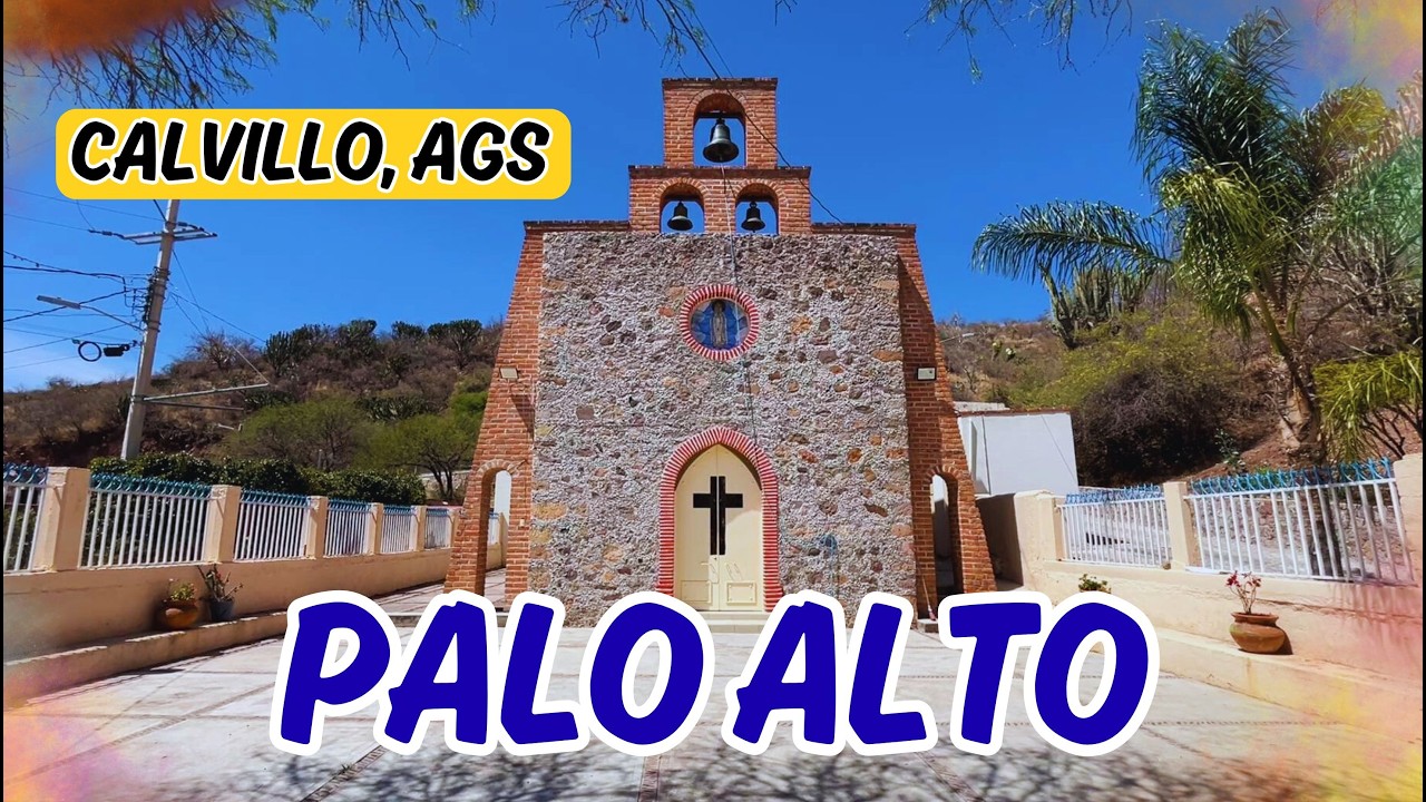VISITAMOS PALO ALTO CALVILLO AGUASCALIENTES | PUEBLO PEQUEÑO