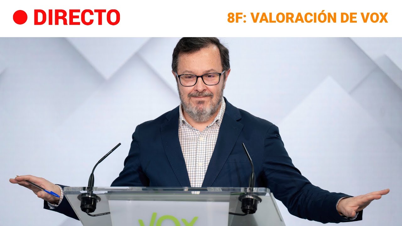 🔴 DIRECTO | VOX ANALIZA LOS RESULTADOS DE LAS ELECCIONES EN ARAGÓN | RTVE Noticias