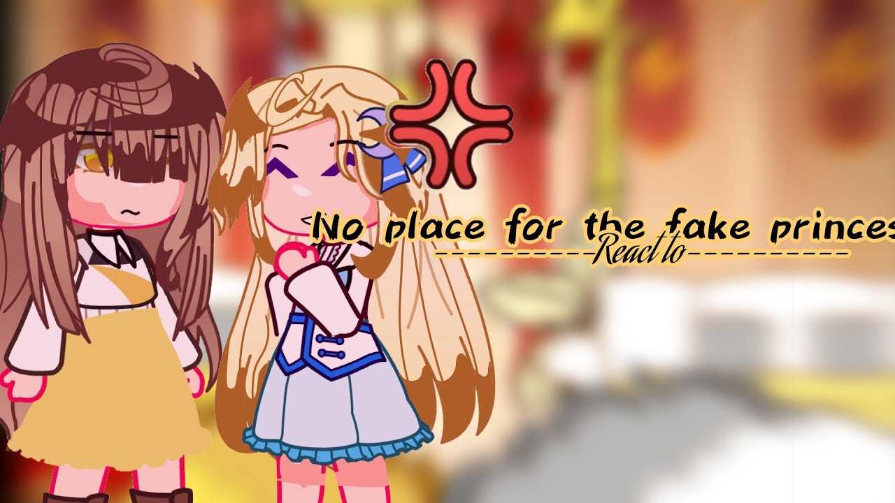 No place for the fake princess|READ WARNING|#kinemaster #capcut #reaction #edit #gachaclub #manhwa
