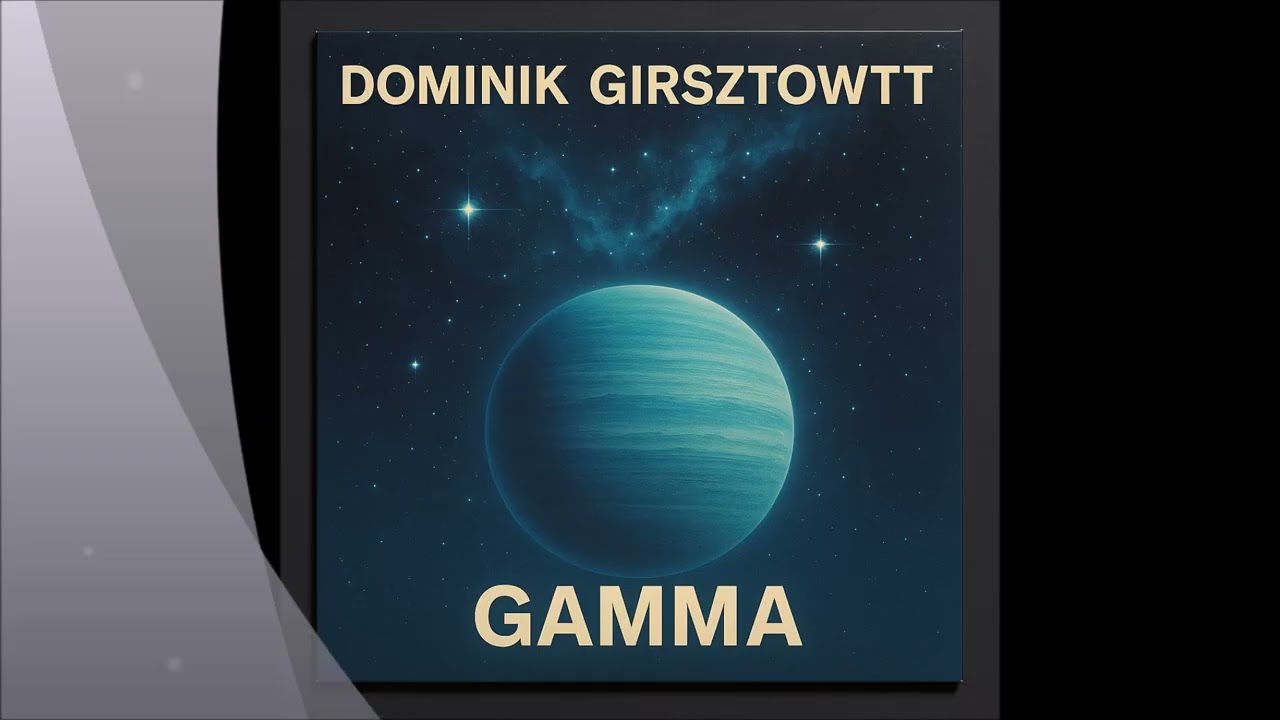 Dominik Girsztowtt - gamma 06