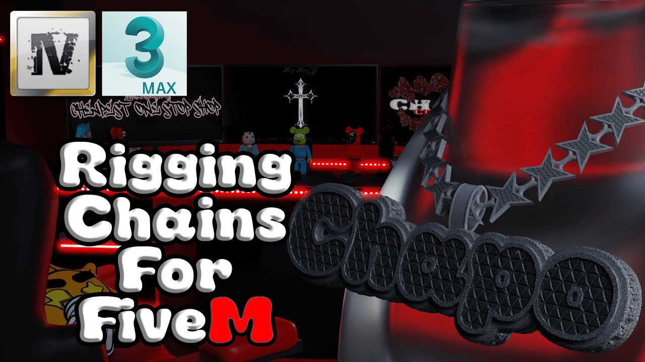 How To Rig FiveM Chains (3ds to FiveM Ready)