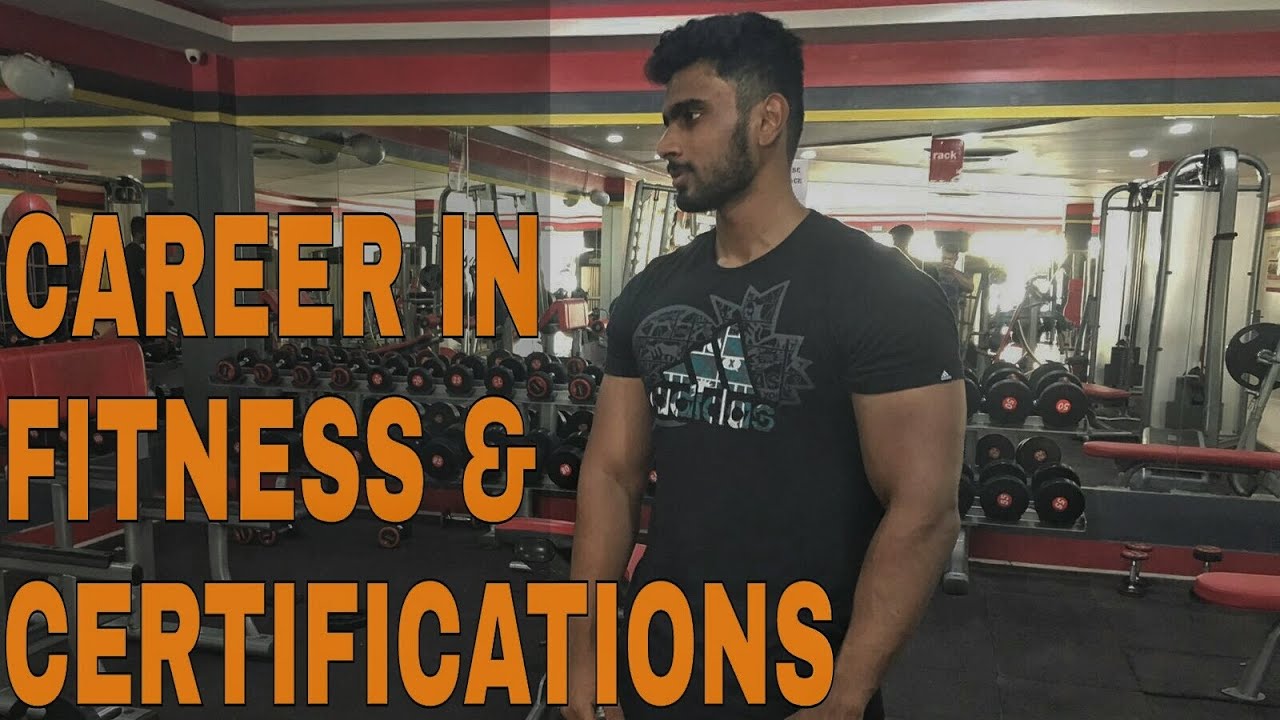 Fitness Certifications, Career in Fitness I For Indians