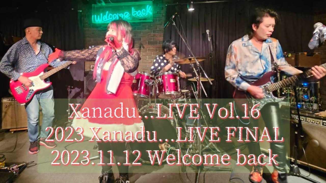 Xanadu...LIVE Vol.16(2023.11.12) Welcome back PERSONZコピーバンド