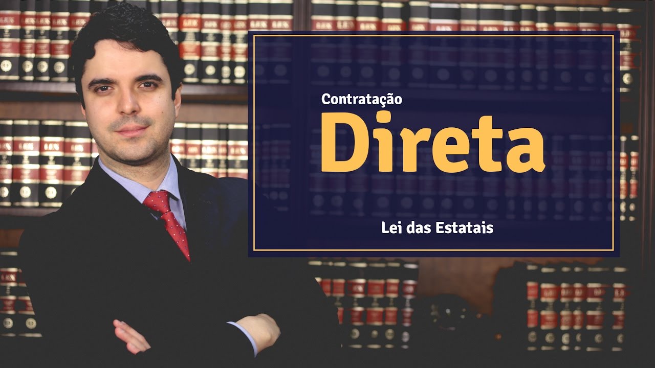 Contratação Direta na Lei das Estatais - Lei nº 13.303/2016