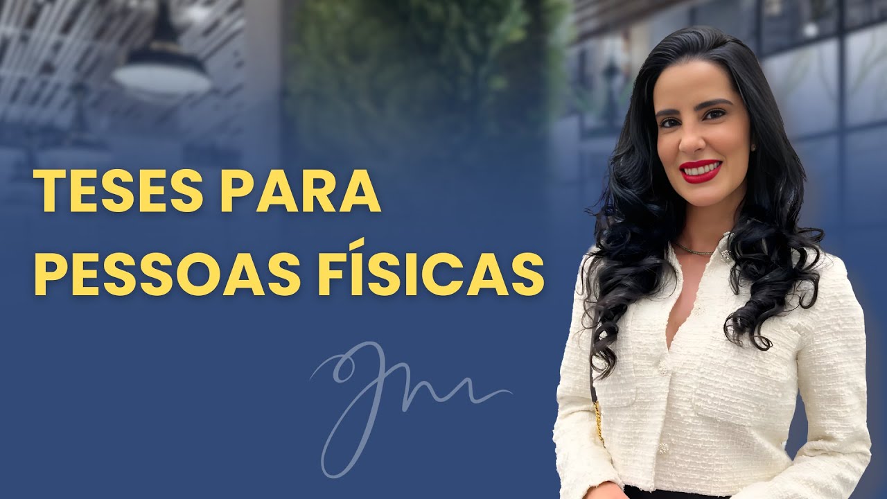Teses para Pessoas Físicas - Com Josiane Minardi
