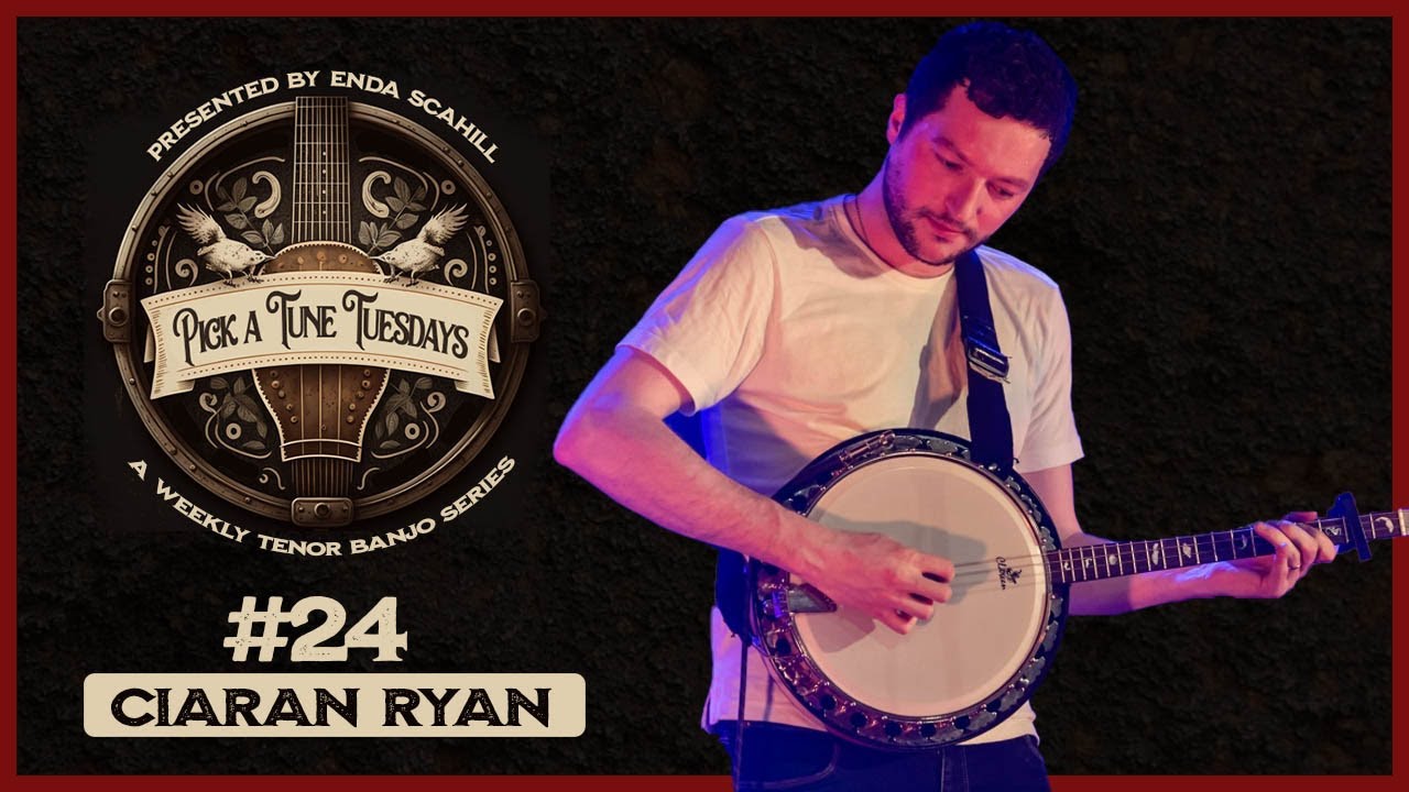 Pick A Tune Tuesday #24 - Ciaran Ryan ~ The Chandelier (comp Liz Carroll)