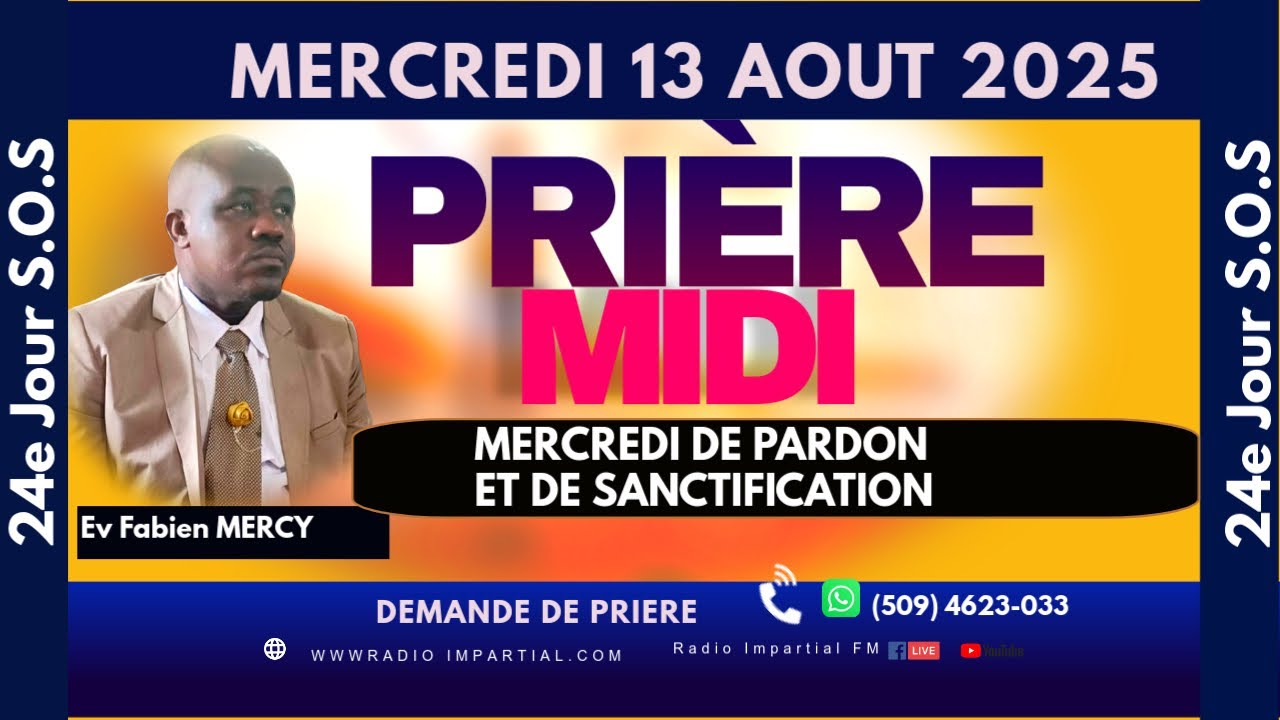 PRIERE MIDI EN DIRECT MERCREDI 13 AOUT ► MERCREDI DE PARDON ET DE SANCTIFICATION ► EV FABIEN MERCY