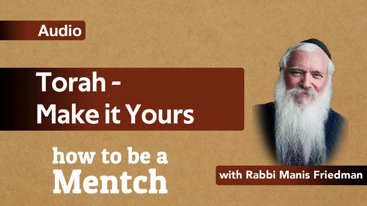 How To Be A Mensch: How To Study Torah - Pirkei Avot