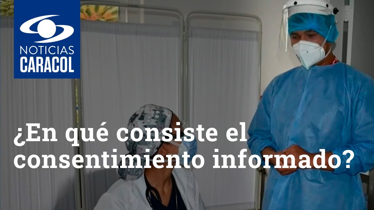 ¿En qué consiste el consentimiento informado?