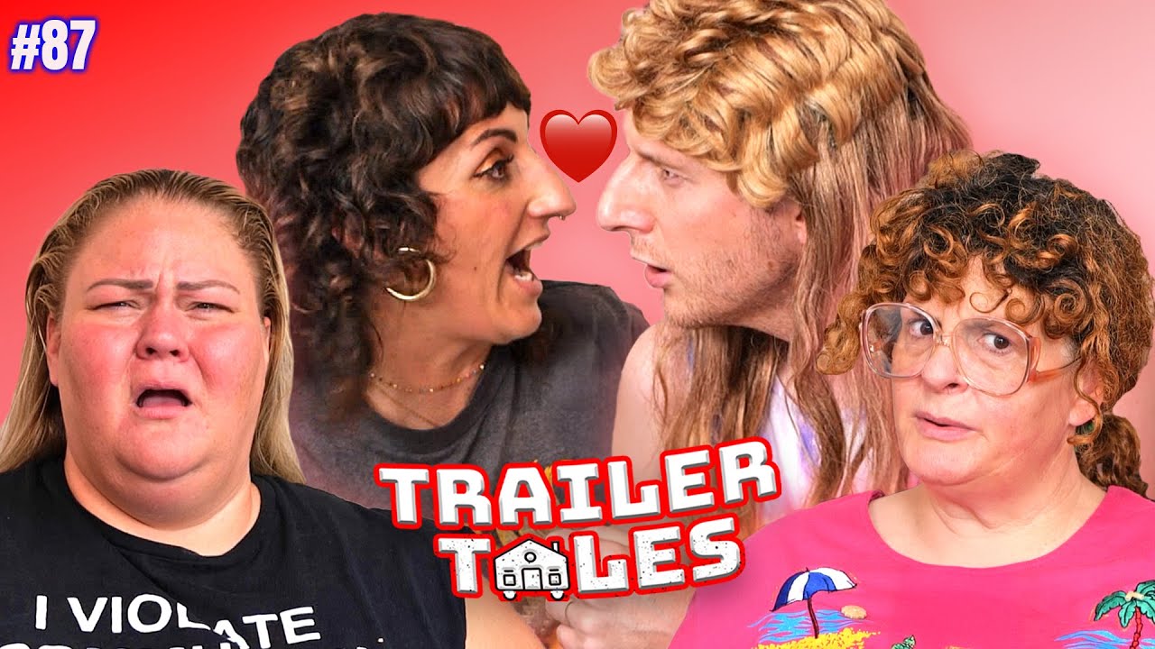 Dave's New GF Wolfbang (Steph Tolev) | Trailer Tales w/ Trailer Trash Tammy, Dave & Crystal | Ep 87
