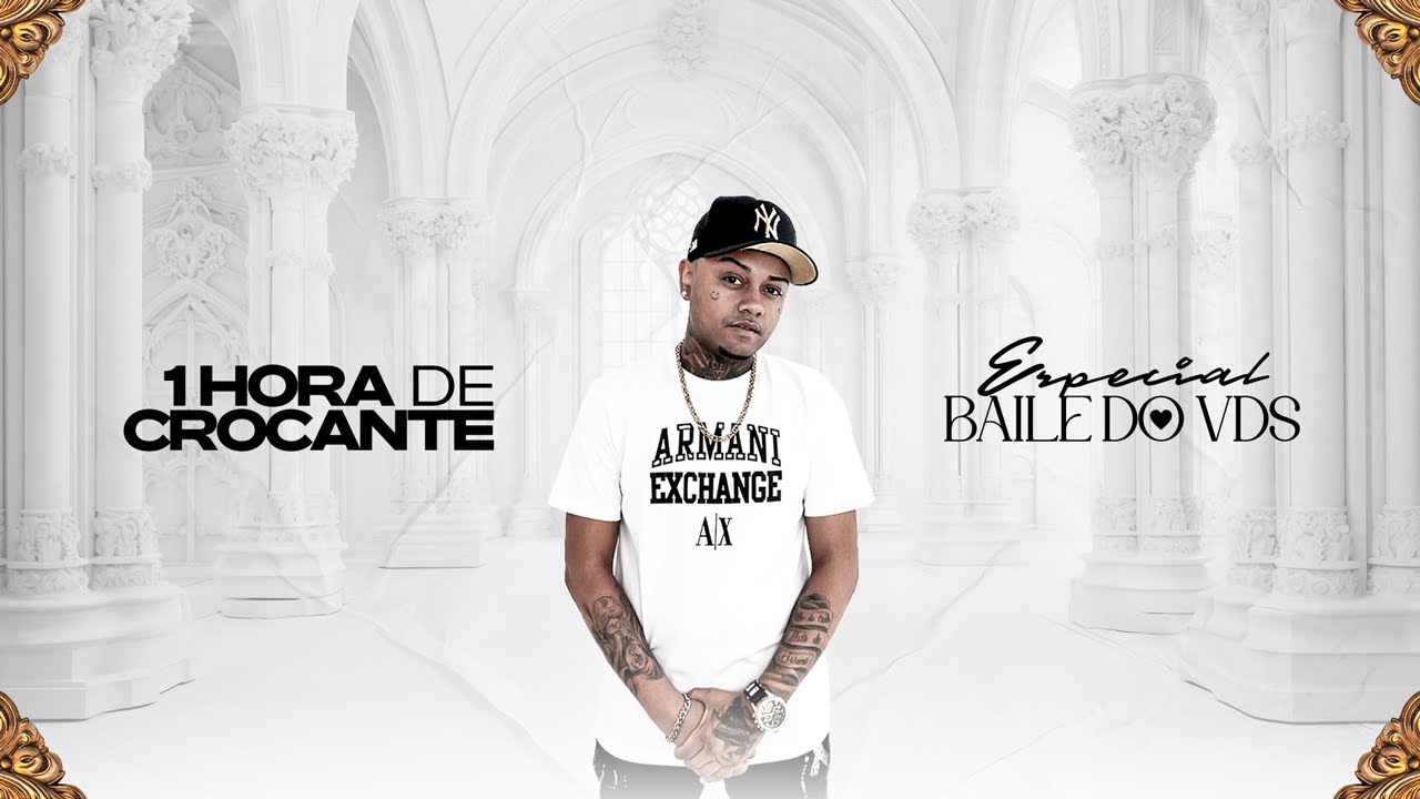 1 HORA DE CROCANTE (ESPECIAL BAILE DO VDS) 2026