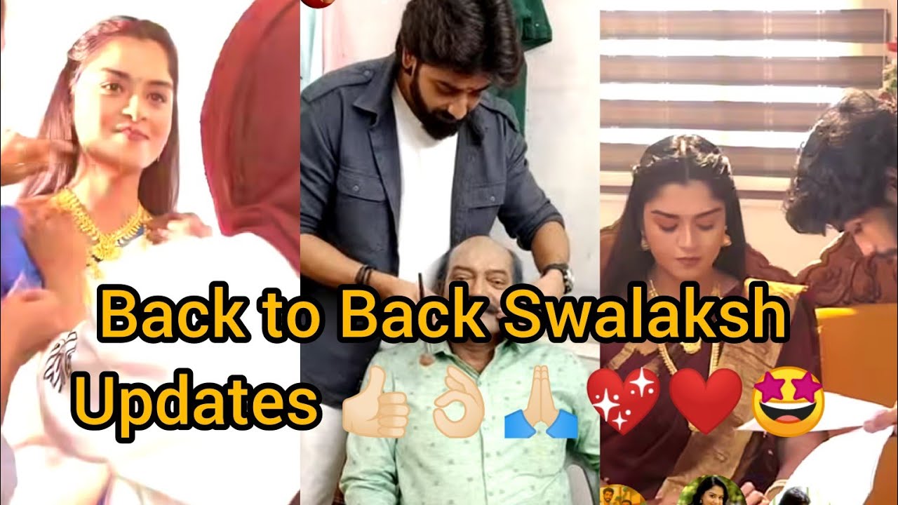 Back to Back Swalaksh Updates 👍🏻👌🏻🙏🏻💖❤️🤩