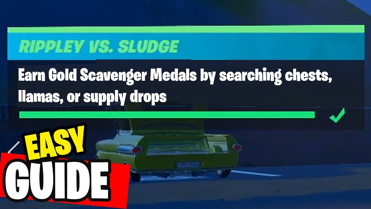 Earn Gold Scavenger Medals by searching chests, llamas, or supply drops Fortnite