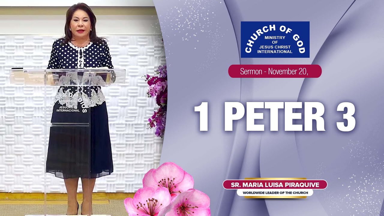 Sermon: 1 Peter 3 - November 20, 2022 – Sister Maria Luisa Piraquive