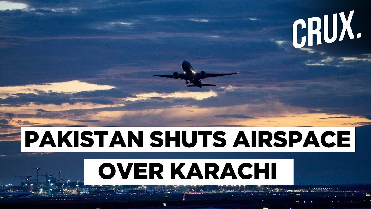 Pakistan Closes Airspace Over Karachi Until August 31 | CRUX